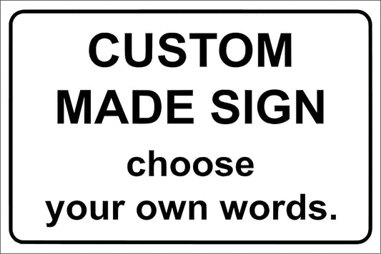 Custom Made Signs